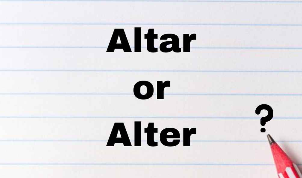 Altar or Alter difference